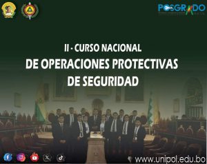 II CURSO NACIONAL DE OPERACIONES PROTECTIVAS DE SEGURIDAD